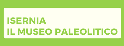 Isernia - Il Museo Paleolitico 