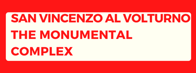 San Vincenzo al Volturno- the monumental complex